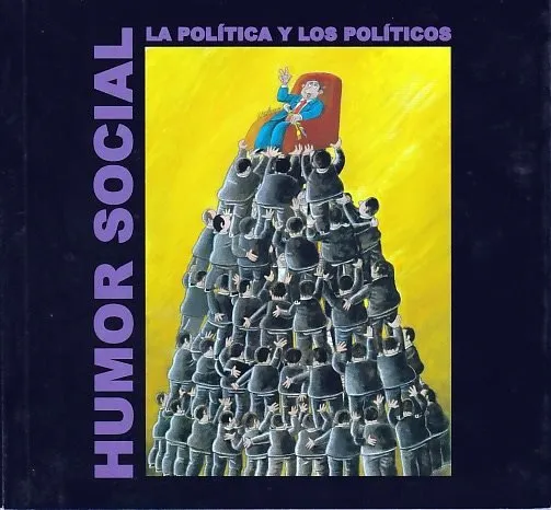 Humor social. La política y los políticos