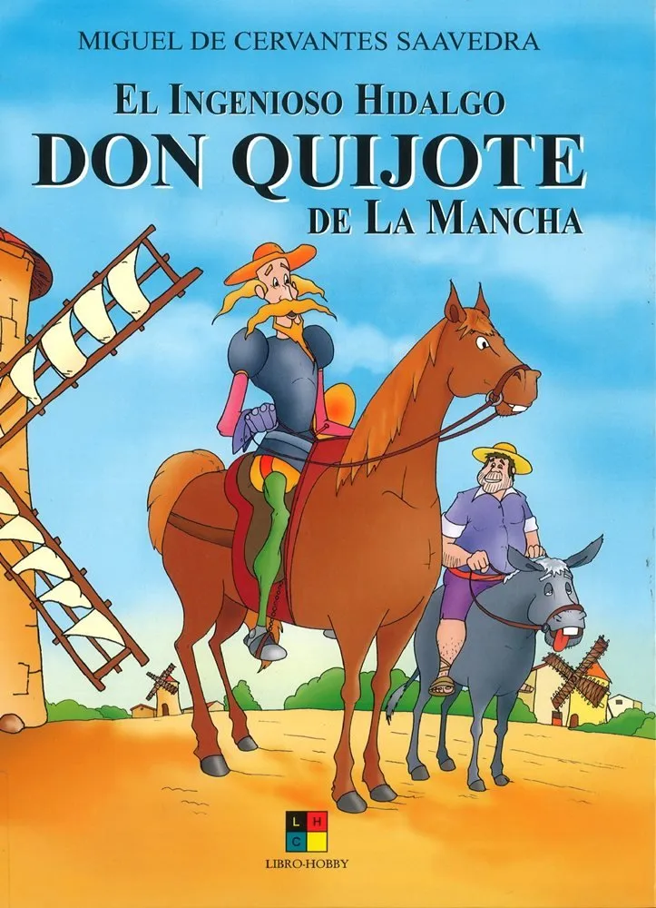 El Ingenioso Hidalgo don Quijote de La Mancha
