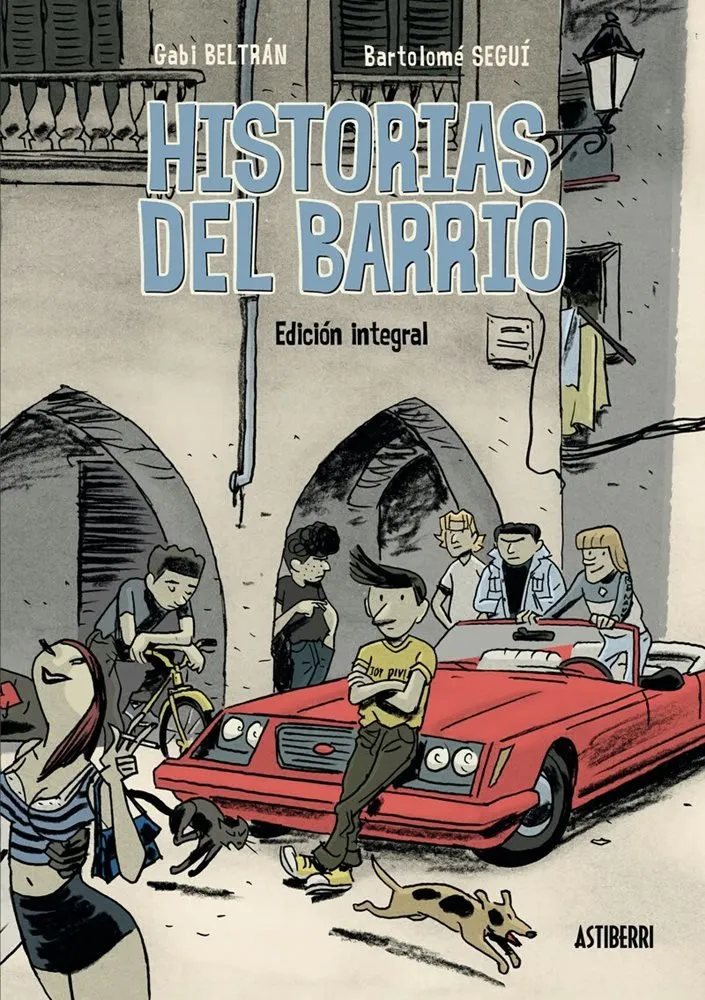 Historias del barrio. Edición Integral