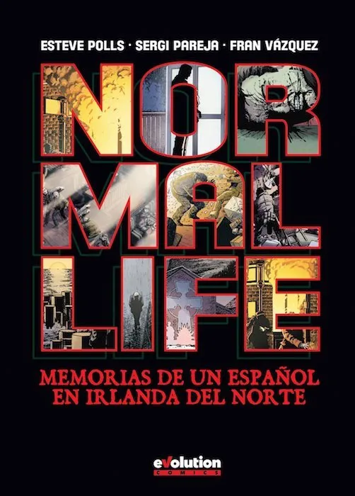 Normal life: Memorias de un español en Irlanda del Norte
