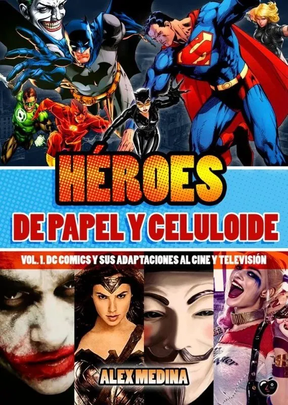 Héroes de Papel y Celuloide