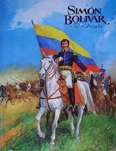 Simón Bolívar, el Libertador