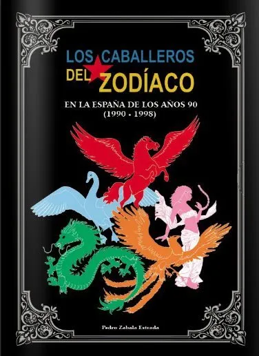 Los Caballeros del Zodiaco en la España de los Años 90 (1990-1998) (Autoedición)