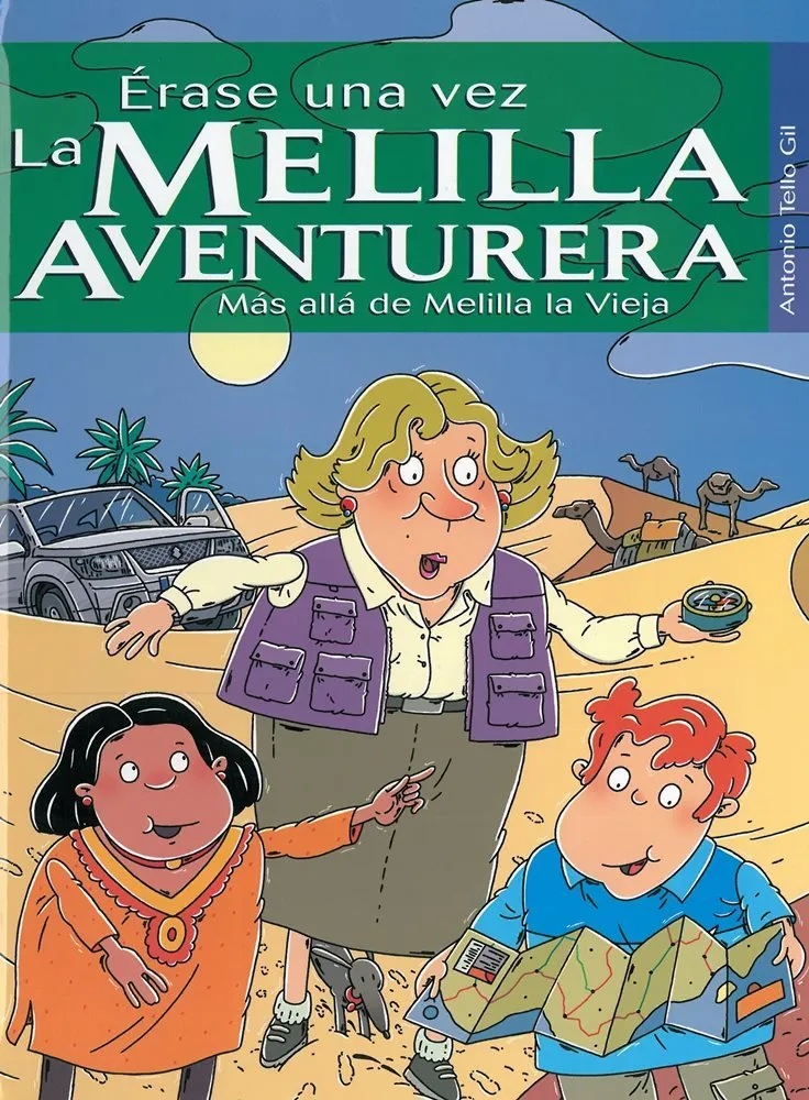Érase una vez la Melilla Aventurera. Más allá de Melilla la Vieja