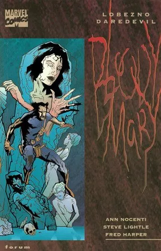 Lobezno / Daredevil. Bloody Mary