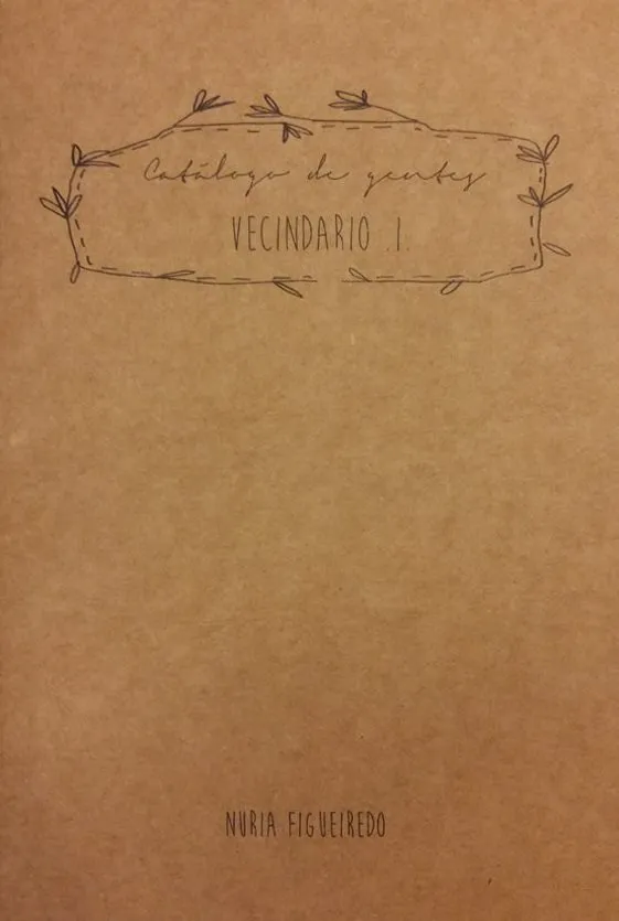 Catálogo de gentes. Vecindario I (Autoedición)