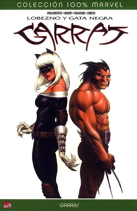 Lobezno y Gata negra. Garras 100% Marvel