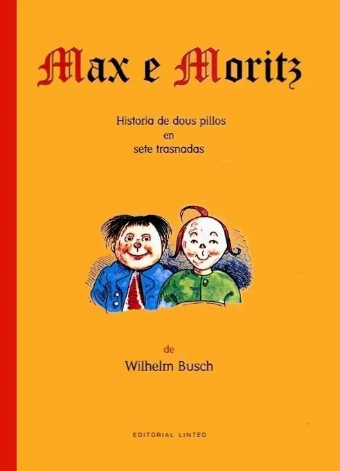Max e Moritz. Historia de dous pillos en sete trasnadas