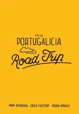 Portugalicia 2016. Road Trip (Autoedición)