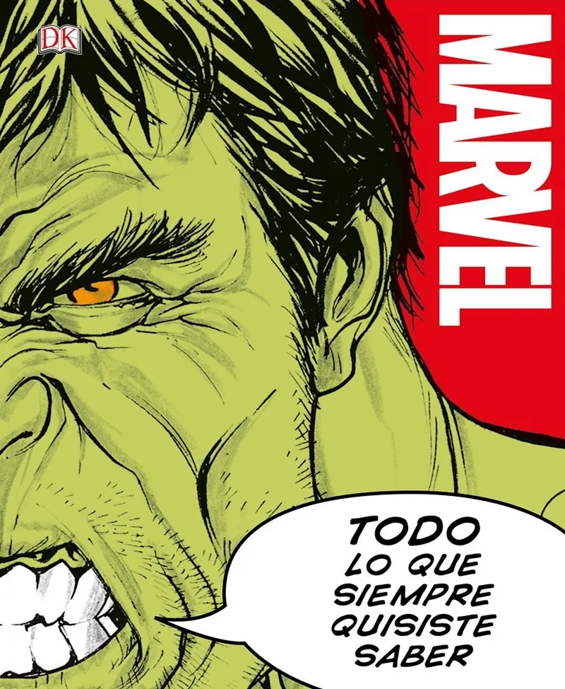 Marvel. Todo lo que siempre quisiste saber