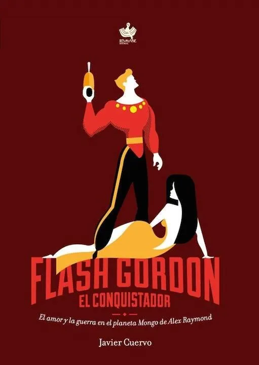 Flash Gordon, el conquistador. El amor y la guerra en el planeta Mongo de Alex Raymond