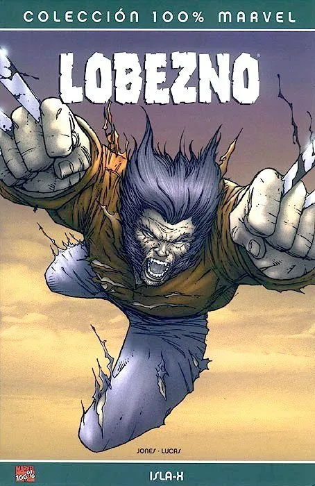 Lobezno: Isla-X (2007). 100% Marvel