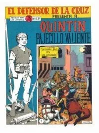 El Defensor de la Cruz. Quintín pajecillo valiente