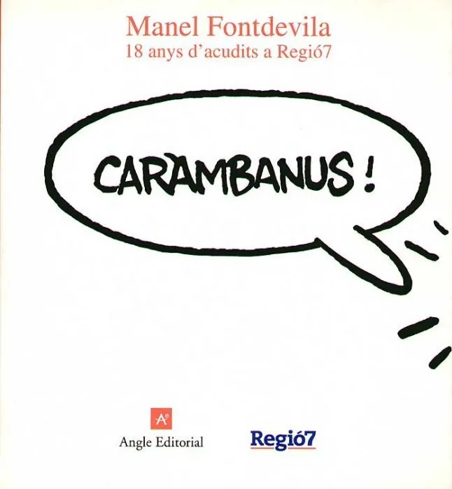 Caràmbanus! 18 anys d'acudits a Regió7