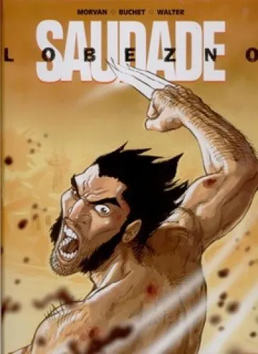 Lobezno. Saudade