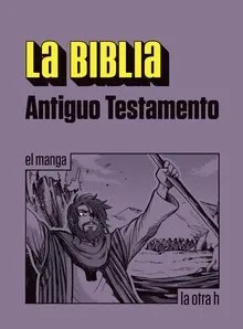 La Biblia. Antiguo Testamento, el manga