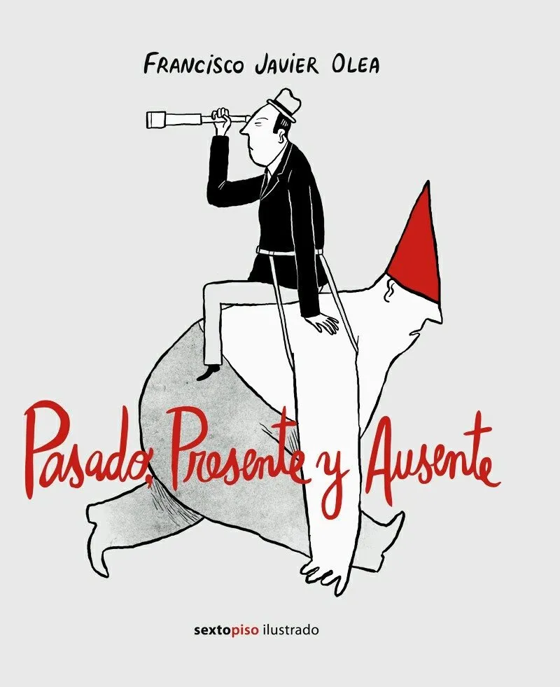 Pasado, Presente y Ausente