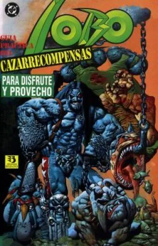 Lobo. Guía práctica del cazarrecompensas