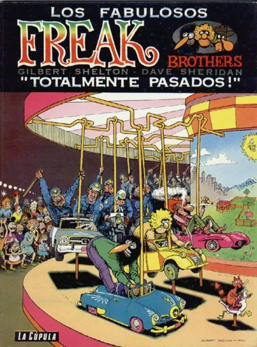 Los fabulosos Freak Brothers: "Totalmente pasados!"