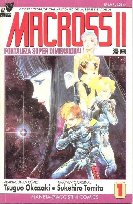 Macross II. Fortaleza Super Dimensional. Adaptación oficial al comic de la serie de vídeos