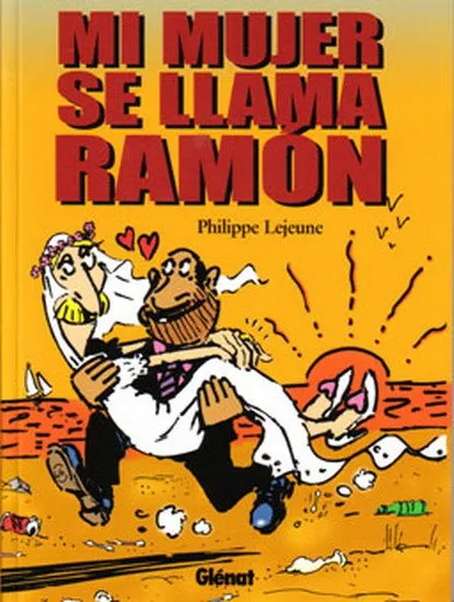 Mi mujer se llama Ramón