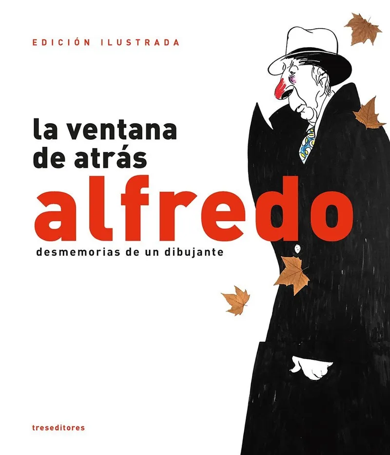La ventana de atrás. Desmemorias de un dibujante