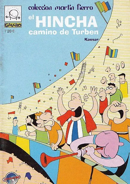 El Hincha. Camino de Turben - Colección Martin Fierro