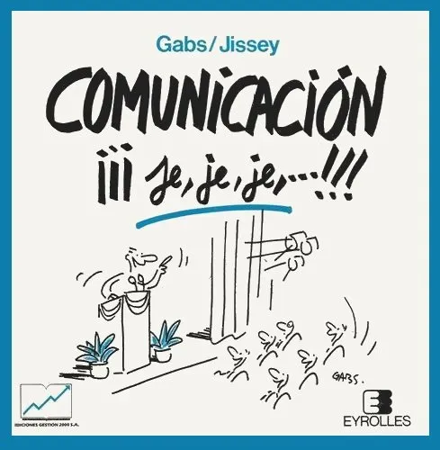 Comunicación, ¡¡¡je, je, je,...!!!