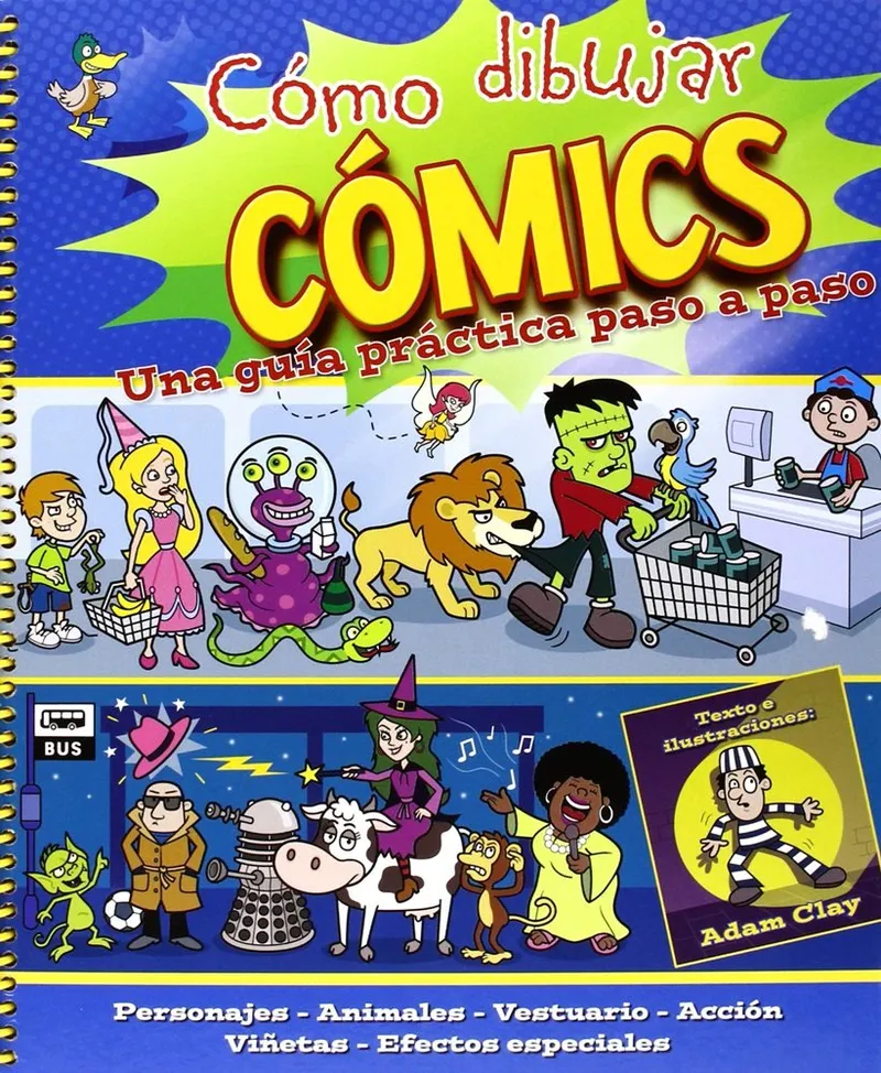 Cómo dibujar cómics. Una guía práctica paso a paso