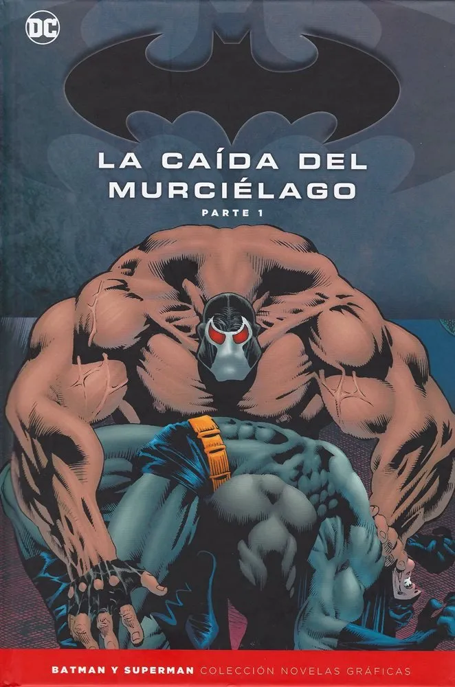 Batman y Superman. Colección Novelas Gráficas: La Caída del Murciélago