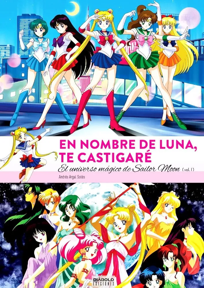 En nombre de Luna, te castigaré. El universo mágico de Sailor Moon