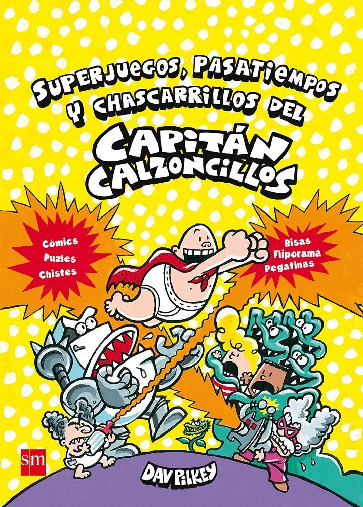 Súperjuegos, pasatiempos y chascarrillos del Capitán Calzoncillos