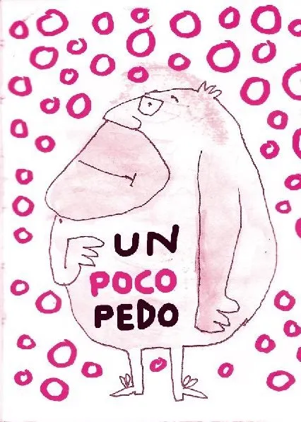 Un poco pedo
