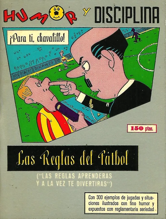 Humor y disciplina. Las reglas del fútbol