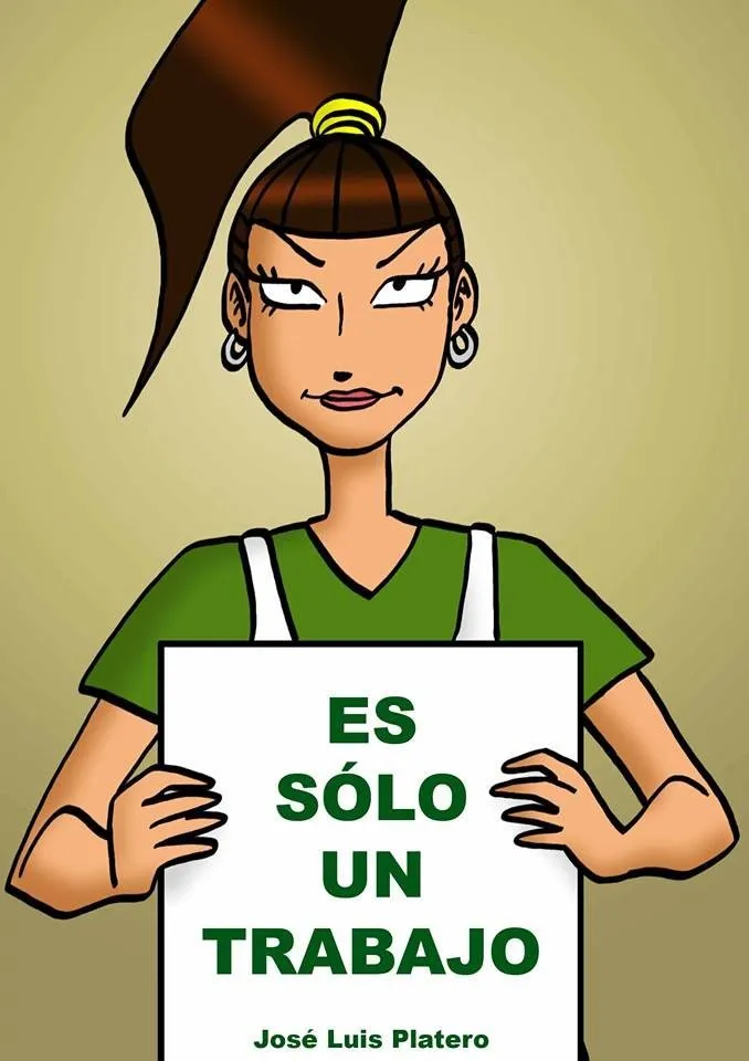 Es sólo un trabajo (Autoedición)