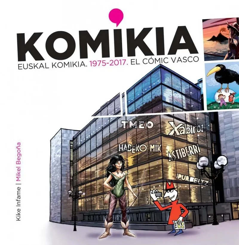 Komikia. Euskal Komikia 1975-2017. El Cómic Vasco