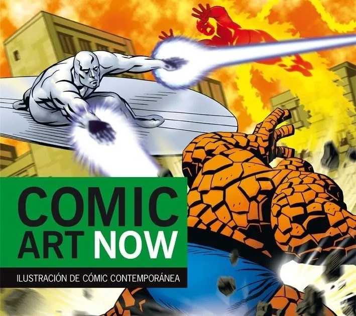 Comic Art Now.: Ilustración de cómic contemporánea