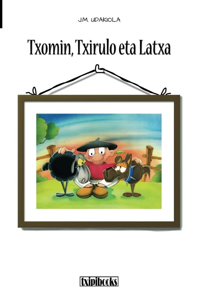 Txomin, Txirulo eta Latxa
