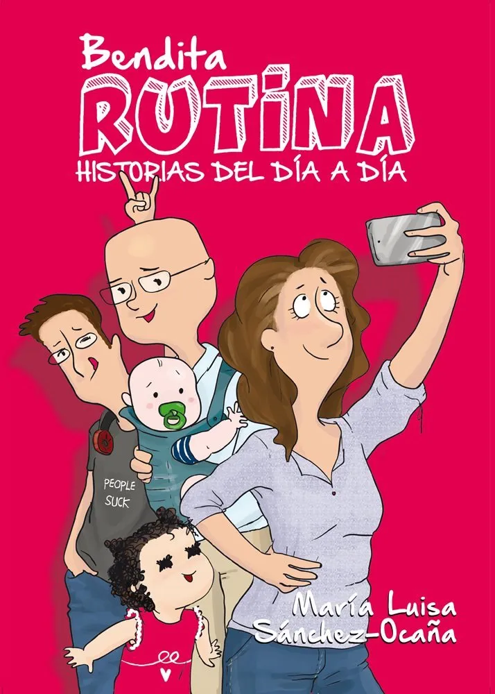 Bendita rutina. Historias del día a día