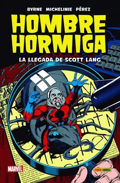 Hombre Hormiga: La llegada de Scott Lang. 100% Marvel HC