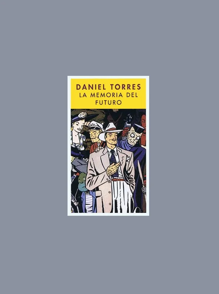 Daniel Torres. La memoria del futuro