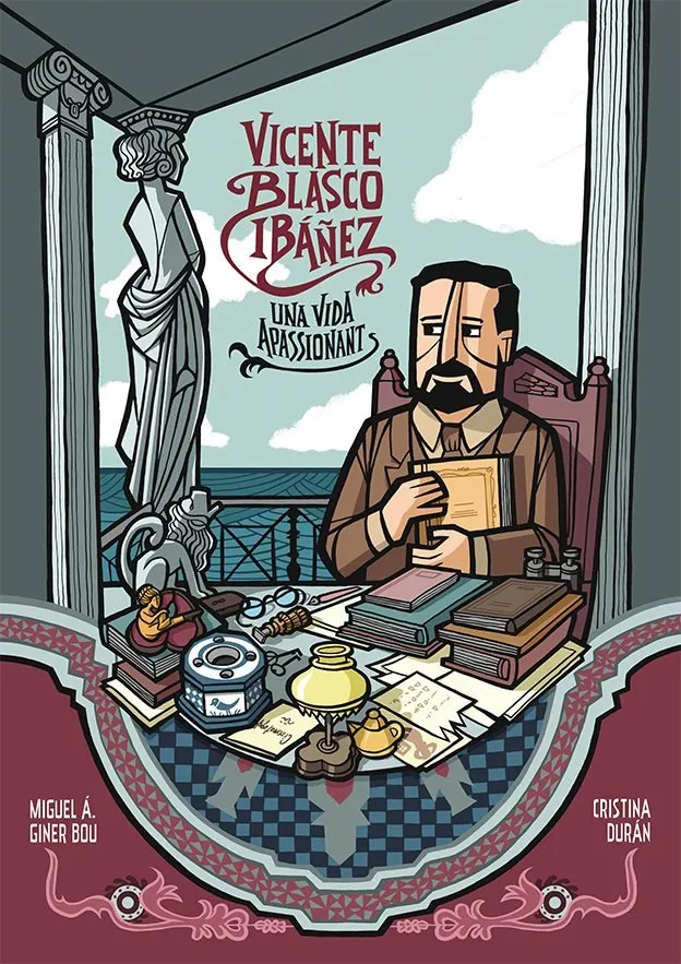 Vicente Blasco Ibañez, una vida apasionante