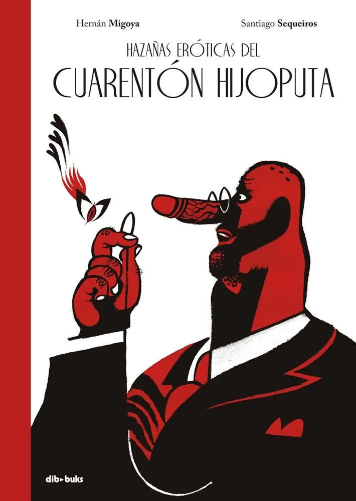Hazañas eróticas del Cuarentón Hijoputa