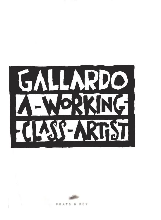Gallard. A-Working-Class-Artist
