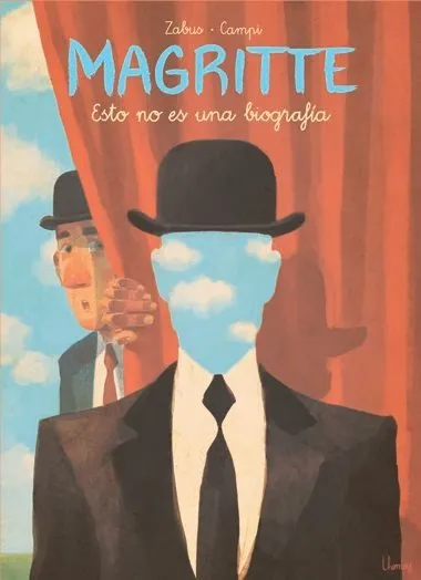 Magritte. Esto no es una biografía