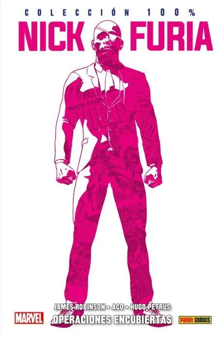 Nick Furia: Operaciones Encubiertas. 100% Marvel