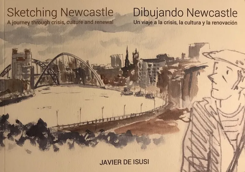 Sketching Newcastle / Dibujando Newcastle (Astiberri / CRIC Cultural Narratives of Crisis and Renewa