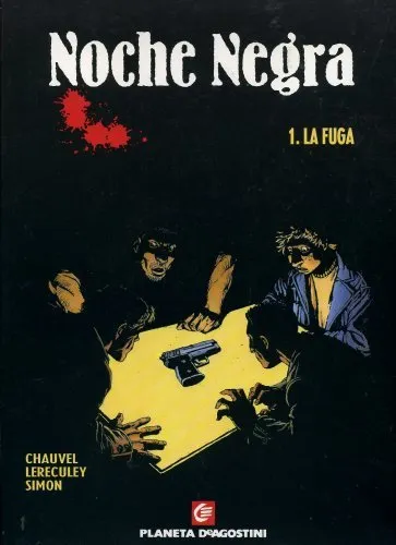Noche Negra 1. La fuga