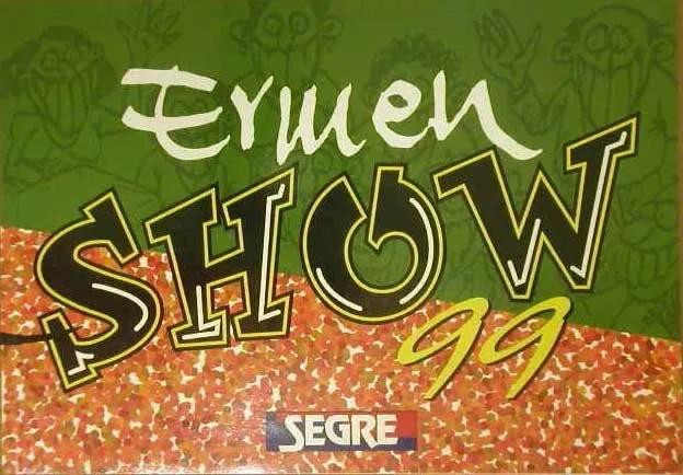 Ermen Show 99