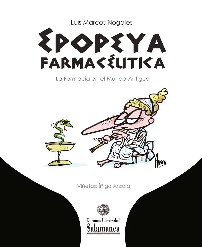 Epopeya farmacéutica. La farmacia en el mundo antiguo